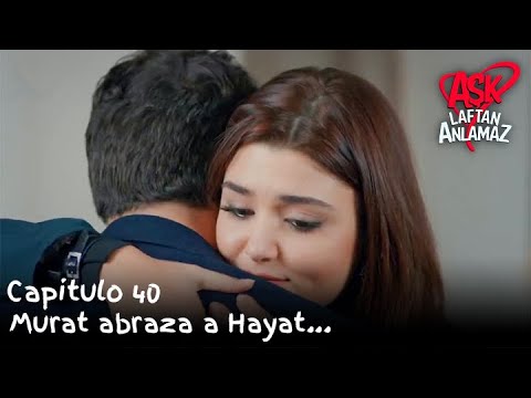 Murat abraza a Hayat... | Amor Sin Palabras Capitulo 40