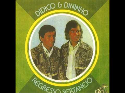 Regresso Sertanejo - Didico e Dininho