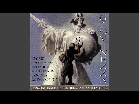 Giovinezza - Inno Trionfale Del Pnf