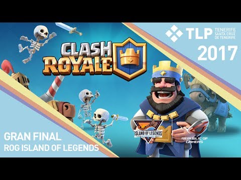 Gran Final ROG Island Of Legends - Clash Royale - TLP Tenerife 2017