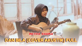 Download lagu D'Paspor - Dan Bila (Cover Meyda Rahma) - Versi Full Akustik mp3 Download lagu D'Paspor - Dan Bila (Cover Meyda Rahma) - Versi Full Akustik mp3