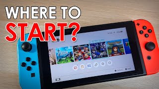 Where to Start: Nintendo Switch