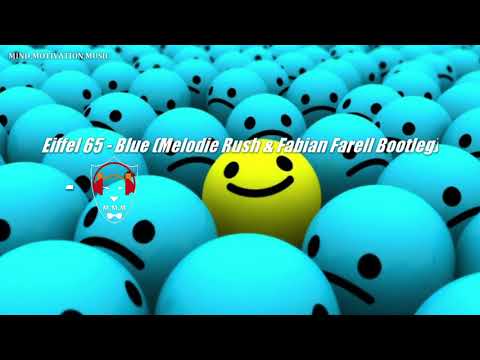 Eiffel 65  - Blue Melodie [Rush & Fabian Farell Bootleg]