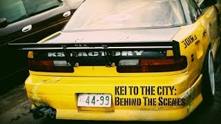 Behind The Scenes - KEI TO THE CITY