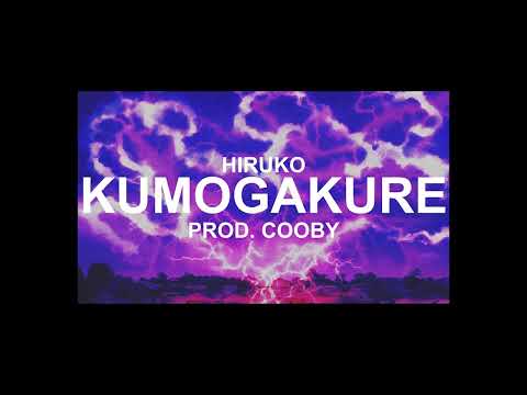Hiruko - Kumogakure (prod. Cooby)
