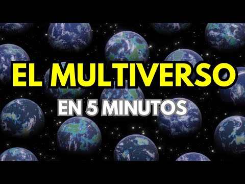 El MULTIVERSO Explicado en 5 Minutos: Todo lo Que Necesitas Saber