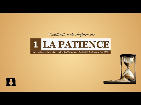 01- Explanation of the verses on patience | The gardens of the virtuous - Chapter on patience