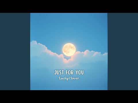 Just For You - LuckyClover