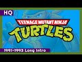 Teenage Mutant Ninja Turtles (Classic Series) (1991-1993) Long Intro
