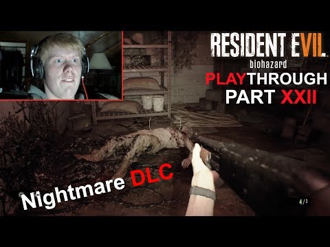 Resident Evil 7 Playthrough Pt  22 "Nightmare Banned Footage!"