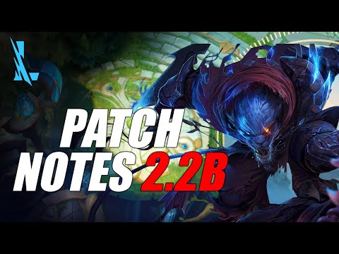 Wild Rift - Patch Notes 2.2B | NERF, BUFF AND MORE!