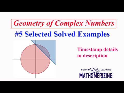 JEE Delight | Geometry of complex number | Circles | #5 Selected solved examples | Timestamp details