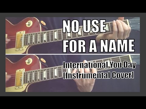 International You Day - No Use For a Name
