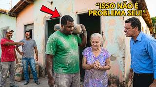 O PEDREIRO reformou a CASA da VIÚVA de graça… mas o FILHO dela mandou ele SAIR!