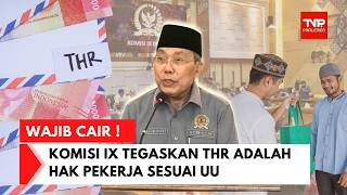 DARI KOMPLEKS PARLEMEN: PEMBERIAN THR BUKAN SUKARELA, ITU AMANAT UNDANG - UNDANG!