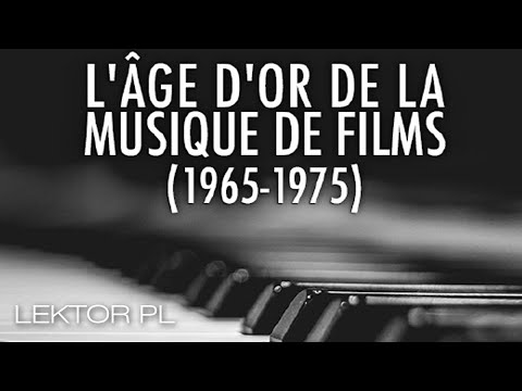 Złote lata muzyki filmowej 1965 1975, dokument lektor pl 2011