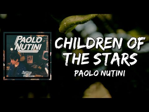 Paolo Nutini - Children Of The Stars (Lyrics)