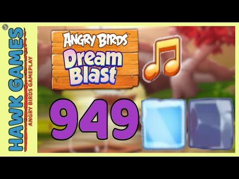 Angry Birds Dream Blast Level 949 Hard - Walkthrough, No Boosters