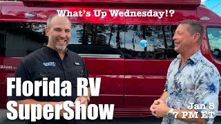 2025 FL RV SuperShow, What to Know with Sunshine State RVs - What’s Up Wednesday!?