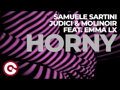 SAMUELE SARTINI, JUDICI & MOLINOIR FEAT EMMA LX - Horny