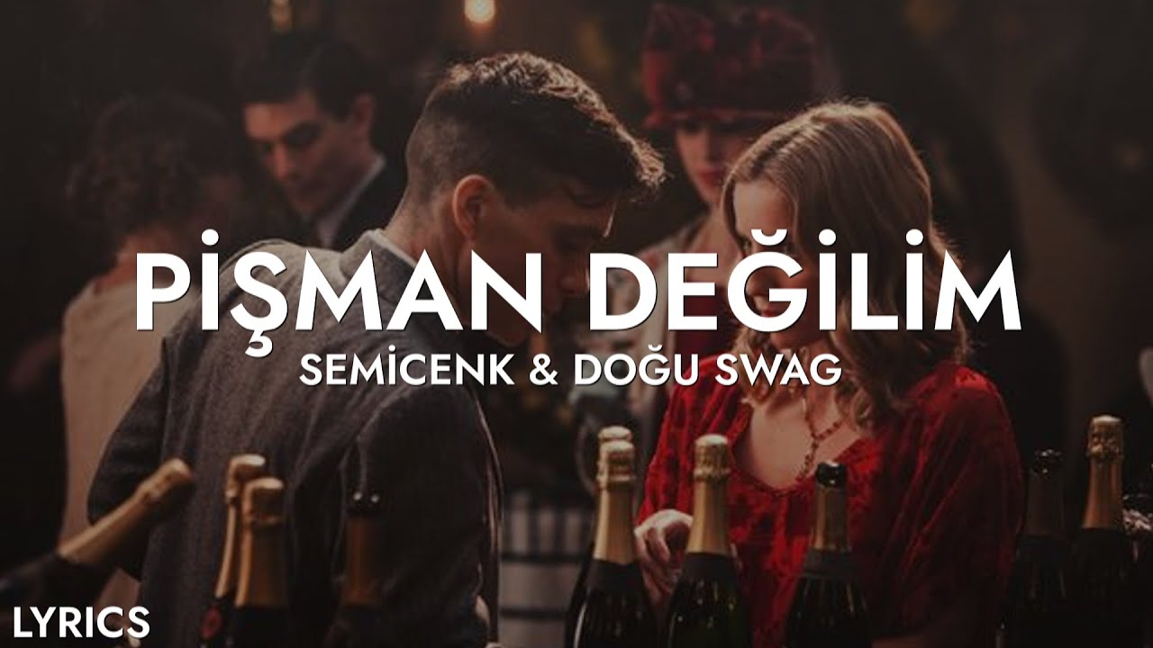 Pi?man De?ilim Lyrics  | Semicenk & Do?u Swag