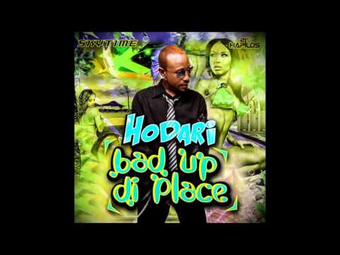 Hodari - Bad Up Di Place