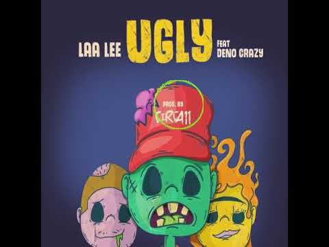Laa lee ft DenoCrazy -ugly