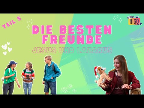 Online KiGo I Freundschaft Teil 5 I Jesus und Lazarus