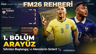 Football Manager 2026 Rehberi #1: Arayüz ve Temel Menüler | Sıfırdan Başlangıç ⚽