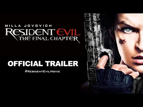 RESIDENT EVIL: THE FINAL CHAPTER - Official Trailer