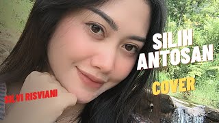 Download lagu SILIH ANTOSAN ~ SILVI RISVIANI  mp3