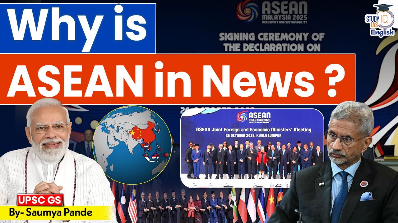 Why is ASEAN in the News? | India-ASEAN Relations Explained | Global South | By Saumya Pande