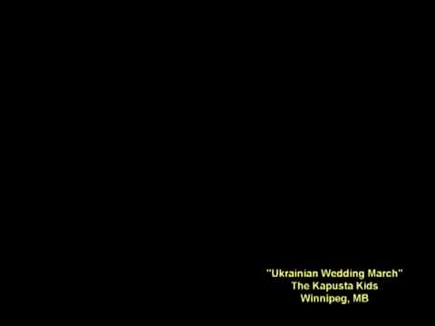 Ukrainian Wedding March - Kapusta Kids