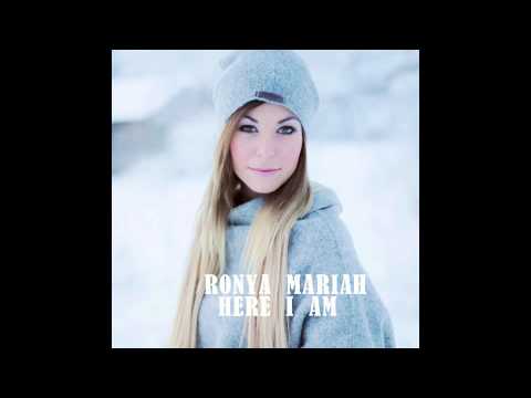 RONYA MARIAH - HERE I AM OFFICIAL AUDIO