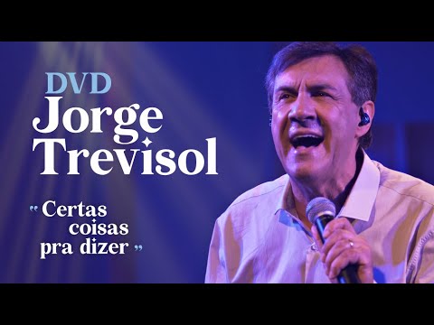 Certas Coisas Pra Dizer - Jorge Trevisol