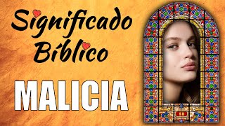Malicia Significado Bíblico | ¿Qué Significa Malicia en la Biblia? 🙏