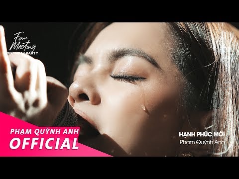 Hạnh Phúc Mới | Phạm Quỳnh Anh | Fan Meeting