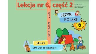 Lekcja nr 6, część 2. NUS. Kamila Kwiatkowska. JĘZYK POLSKI (2 rok  nauczania, drugi obcy)
