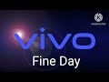 Vivo - Fine Day