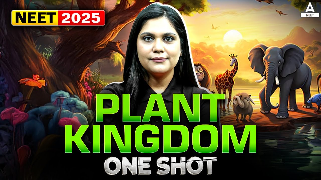 Plant Kingdom Class 11 One Shot | NEET 2025 | Chapter 3 Biology | Garima Goel