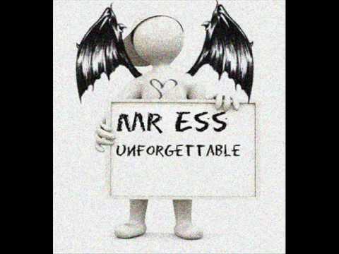 Unforgettable - Mr Ess