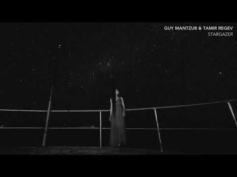 GUY MANTZUR & TAMIR REGEV - STARGAZER