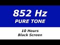 852 Hz Pure Tone 10 Hours Black Screen Inner Strength Energy At Cellular Level