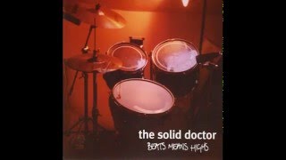 The Solid Doctor - Our Sorrow (Part II)