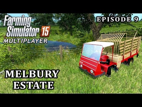 Multiplayer Farming Simulator 15 | Melbury Estate | Episode 9