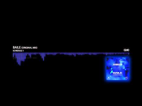 Schedule 1 - Baile (Original Mix)