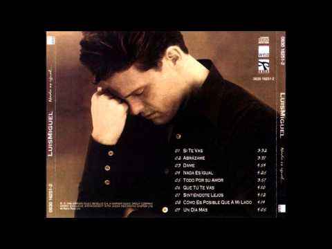 Luis Miguel - Si Te Vas