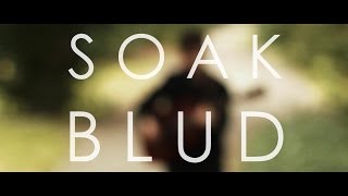 SOAK  //  BLUD