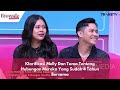 Klarifikasi Melly Dan Tama Tentang Hubungan Mereka Yang Sudah 4 Tahun Bersama BROWNIS 17 5 24 P3
