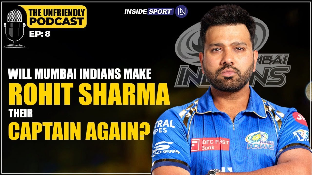 The Unfriendly Podcast | EP 8 | Which players will Mumbai Indians retain ahead of IPL 2025 Auction?